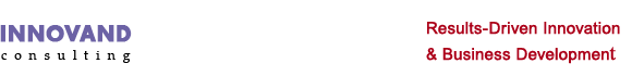 Results-Driven Innovation & Business Development